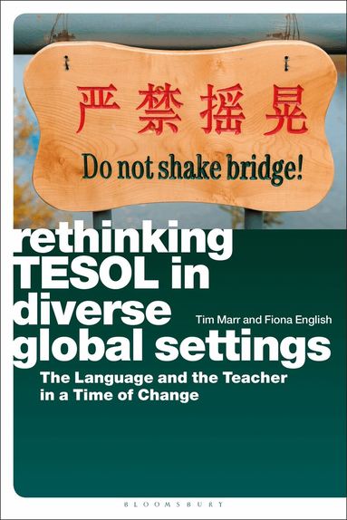 Tim Marr, Fiona English - Rethinking TESOL in Diverse Global Settings, Inbunden