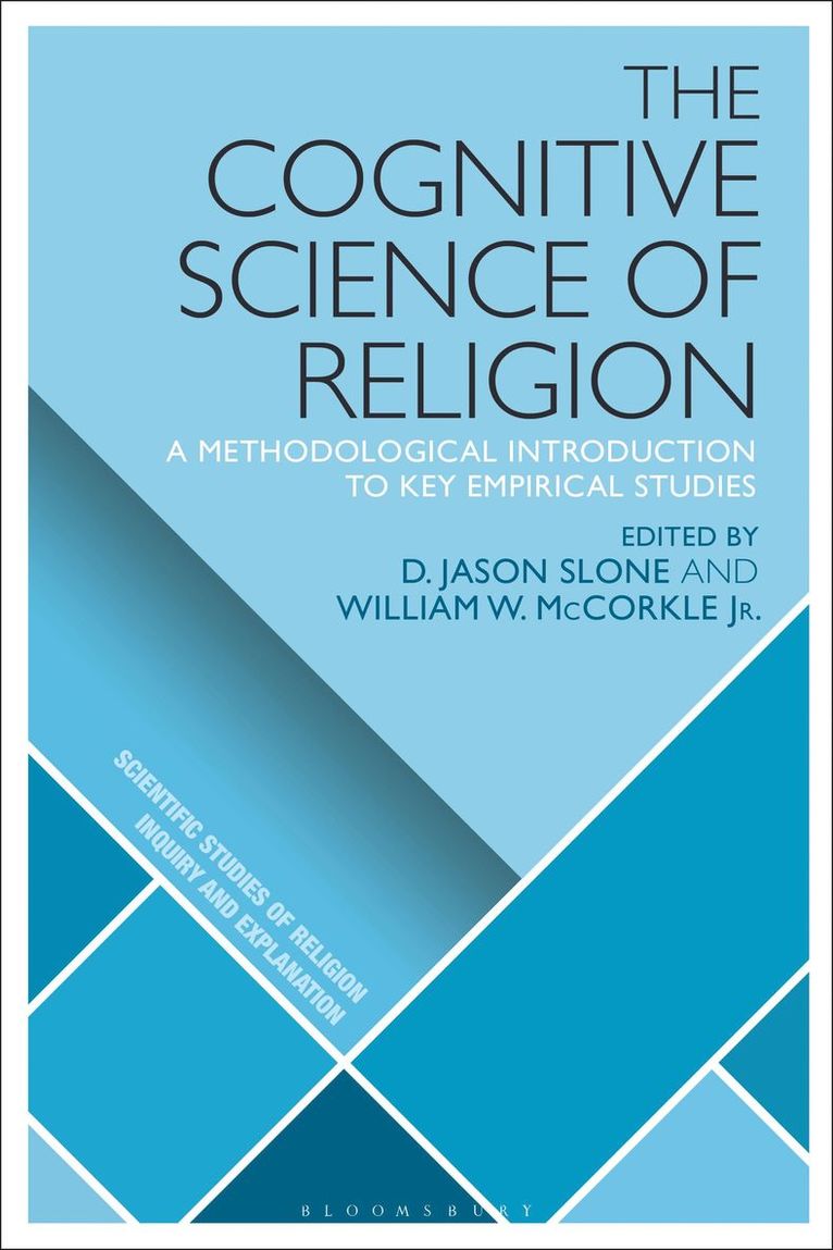 D. Jason Slone, William W. McCorkle Jr., USA) Slone, D. Jason (Georgia Southern University, Czech Republic) Jr., William W. McCorkle (Masaryk University, Jr. , William W. McCorkle - Cognitive Science of Religion, Inbunden