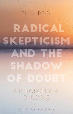 Radical Skepticism and the Shadow of Doubt 1