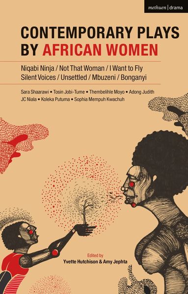 Sophia Kwachuh Mempuh, JC Niala, Adong Judith, Thembelihle Moyo, Koleka Putuma, Sara Shaarawi, Tosin Jobi-Tume, Yvette Hutchison, Amy Jephta - Contemporary Plays by African Women, Häftad