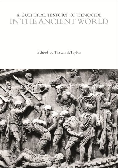 Elisa von Joeden-Forgey - Cultural History of Genocide in the Ancient World, Inbunden
