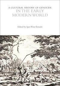bokomslag Cultural History of Genocide in the Early Modern World