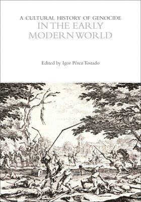 bokomslag Cultural History of Genocide in the Early Modern World
