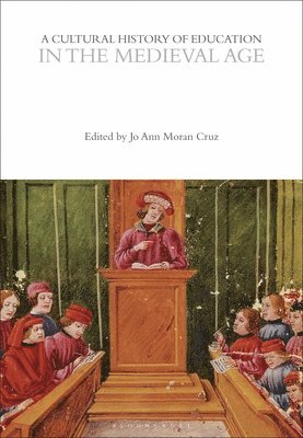 bokomslag A Cultural History of Education in the Medieval Age