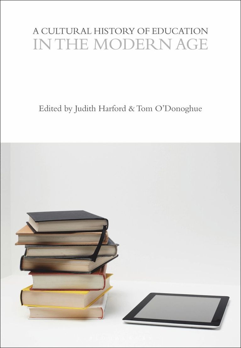 Judith Harford, Tom O’Donoghue, Professor Judith Harford, Tom O'Donoghue - Cultural History of Education in the Modern Age, Inbunden