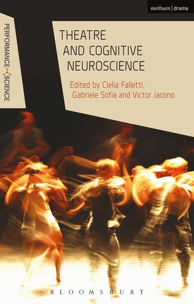 Clelia Falletti, Gabriele Sofia, Victor Jacono - Theatre and Cognitive Neuroscience, Häftad