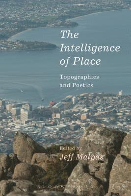 Jeff Malpas - Intelligence of Place, Häftad