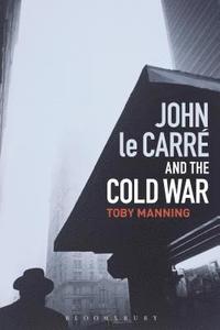 bokomslag John le Carr and the Cold War