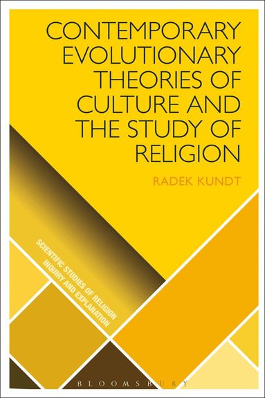 Radek Kundt, Donald Wiebe - Contemporary Evolutionary Theories of Culture and the Study of Religion, Häftad