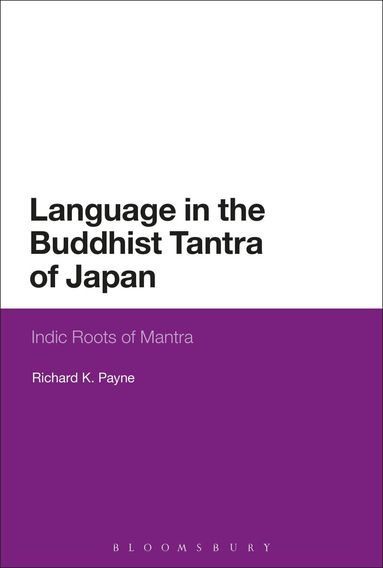 Richard K. Payne - Language in the Buddhist Tantra of Japan, Inbunden