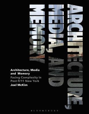 bokomslag Architecture, Media, and Memory