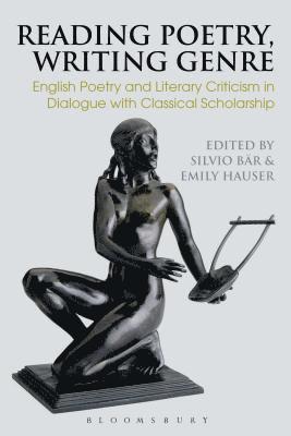 Silvio Bär, Emily Hauser - Reading Poetry, Writing Genre, Inbunden