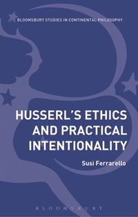 bokomslag Husserls Ethics and Practical Intentionality