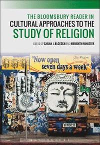 bokomslag The Bloomsbury Reader in Cultural Approaches to the Study of Religion
