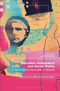 bokomslag Education Governance and Social Theory