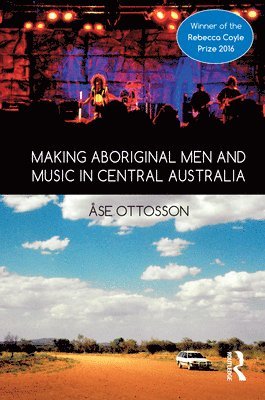Making Aboriginal Men and Music in Central Australia 1