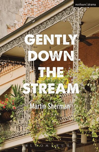 Martin Sherman - Gently Down The Stream, Häftad