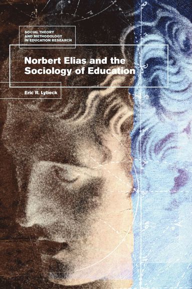 bokomslag Norbert Elias and the Sociology of Education