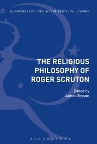 bokomslag The Religious Philosophy of Roger Scruton