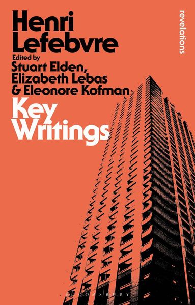 Henri Lefebvre, Stuart Elden, Elizabeth Lebas, Eleonore Kofman - Key Writings, Häftad