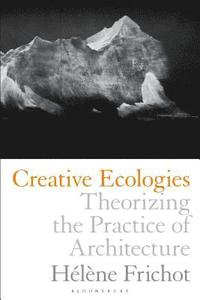 bokomslag Creative Ecologies