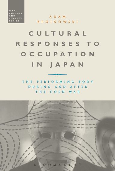 Adam Broinowski, Stephen McVeigh - Cultural Responses to Occupation in Japan, Häftad