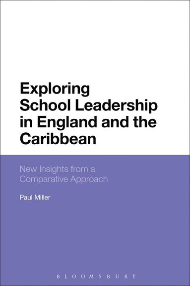 bokomslag Exploring School Leadership in England and the Caribbean