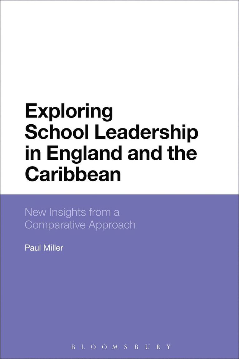 Paul Miller - Exploring School Leadership in England and the Caribbean, Häftad
