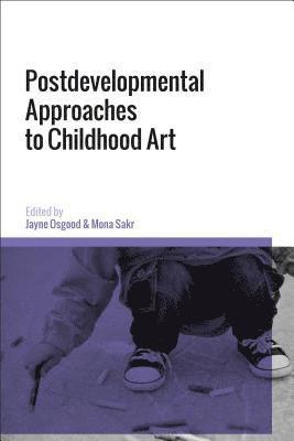 Postdevelopmental Approaches to Childhood Art 1
