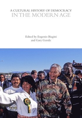 Gary Gerstle, Eugenio Biagini - A Cultural History of Democracy in the Modern Age, Inbunden