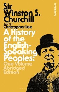 bokomslag A History of the English-Speaking Peoples: One Volume Abridged Edition