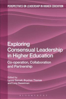 bokomslag Exploring Consensual Leadership in Higher Education