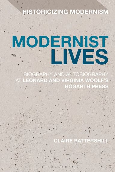 Claire Battershill, Erik Tonning - Modernist Lives, Inbunden