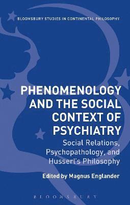 Phenomenology and the Social Context of Psychiatry 1