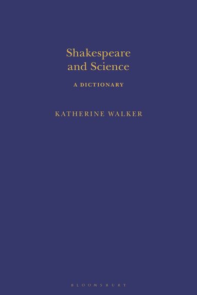 Katherine Walker, Sandra Clark - Shakespeare and Science, Inbunden