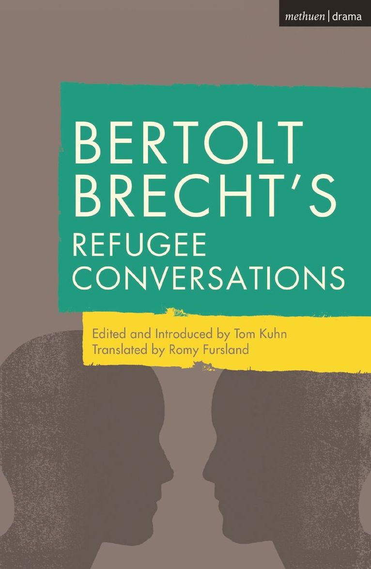 Bertolt Brecht, Tom Kuhn - Bertolt Brecht's Refugee Conversations, Inbunden