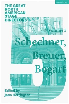 Great North American Stage Directors Volume 5 1