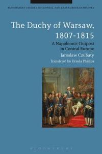 bokomslag Duchy of Warsaw, 1807-1815