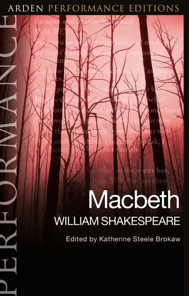 William Shakespeare, Katherine Steele Brokaw - Macbeth: Arden Performance Editions, Häftad