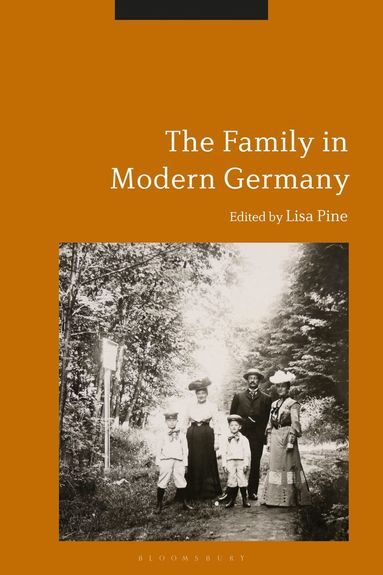 Lisa Pine - Family in Modern Germany, Inbunden