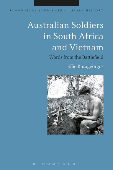 Effie Karageorgos, Jeremy Black - Australian Soldiers in South Africa and Vietnam, Häftad