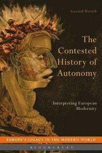 bokomslag The Contested History of Autonomy