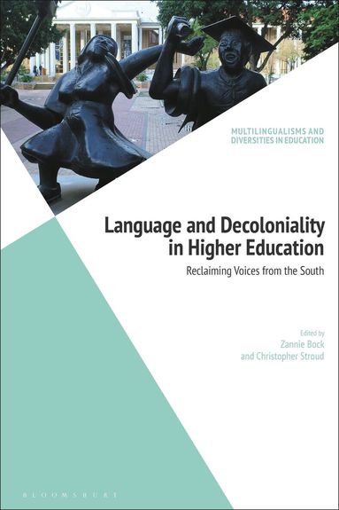 Zannie Bock, Christopher Stroud - Language and Decoloniality in Higher Education, Inbunden