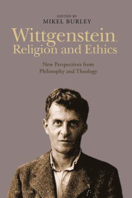 Wittgenstein, Religion and Ethics 1