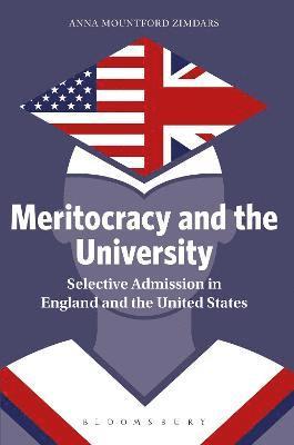 Anna Mountford Zimdars - Meritocracy and the University, Häftad