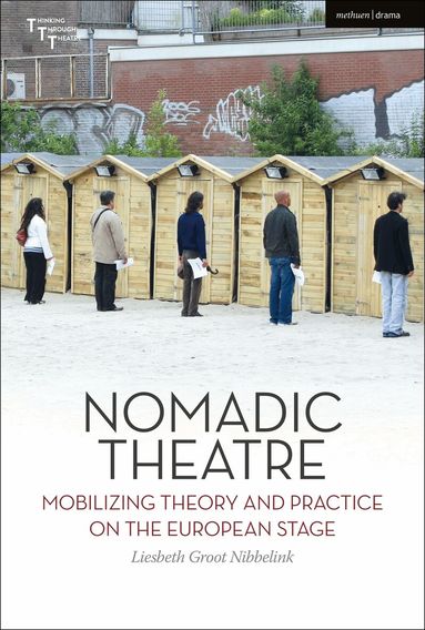 Liesbeth Groot Nibbelink, Adrian Kear - Nomadic Theatre, Inbunden