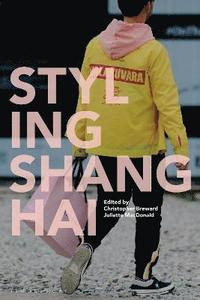bokomslag Styling Shanghai