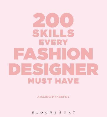 Aisling McKeefry, UK) McKeefry, Aisling (Head of Design at ASOS.com - 200 Skills Every Fashion Designer Must Have, Häftad
