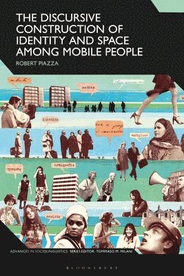 The Discursive Construction of Identity and Space Among Mobile People 1