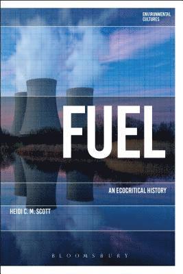 Heidi C. M. Scott, Greg Garrard - Fuel, Inbunden